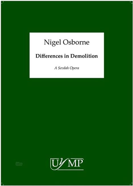 Nigel Osborne: Nigel Osborne: Differences In Demolition (A Sevdah Opera) - Score, Noten