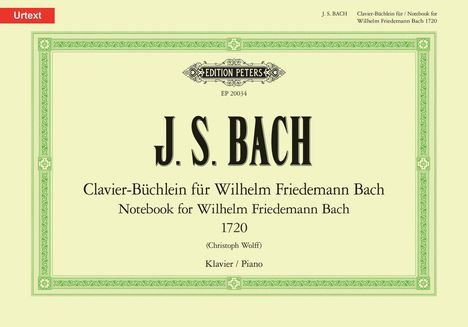 Johann Sebastian Bach: Notebook for Wilhelm Friedemann Bach, Buch