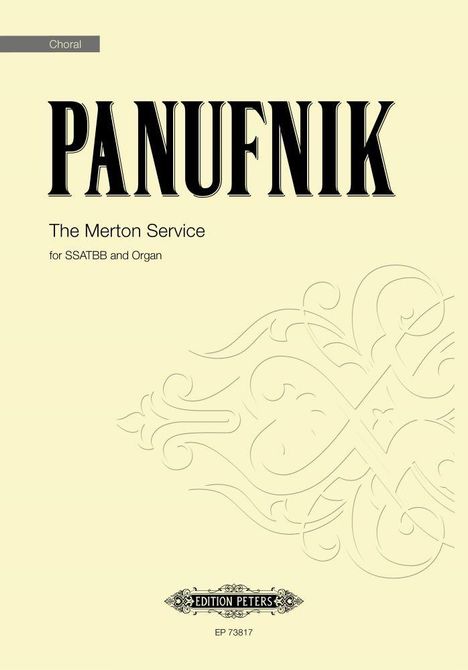"Panufnik, The Merton Service for SSATBB and Organ." Oben links: "Choral". Unten das Logo "Edition Peters, EP 73817". Verzierungen.