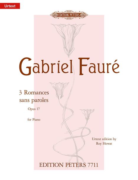 Gabriel Faure: Fauré, G: 3 Romances Sans Paroles Op. 17 for Piano, Noten