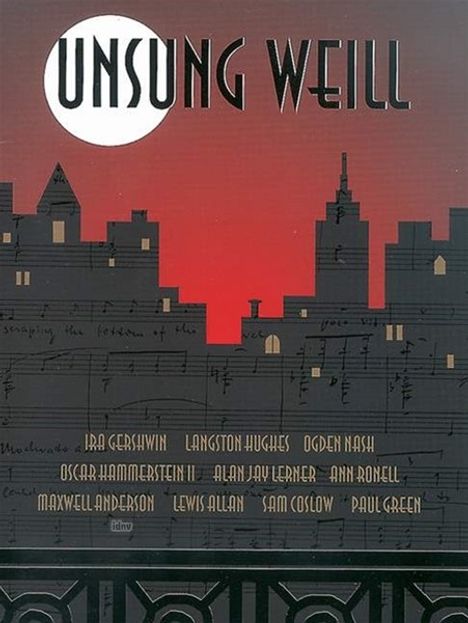 Kurt Weill: Weill,K.            :Unsung ... /SB /SGST/klav /GH, Noten