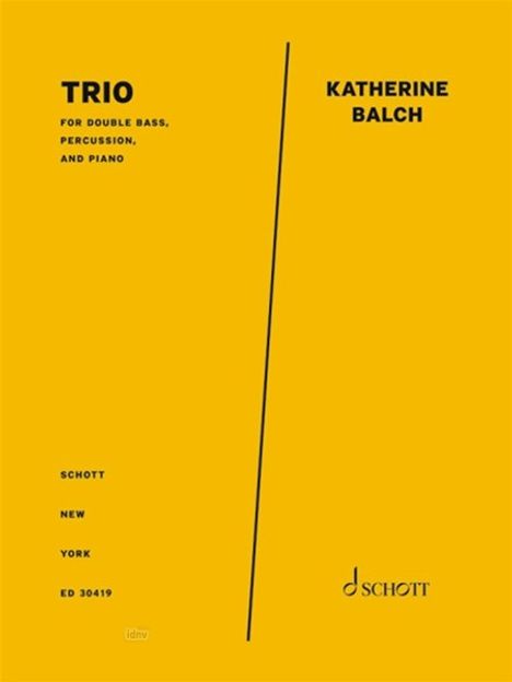Katherine Balch: Trio (2018 (2021)), Noten
