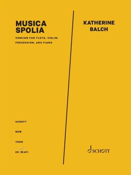 Katherine Balch: Musica Spolia (2021), Noten