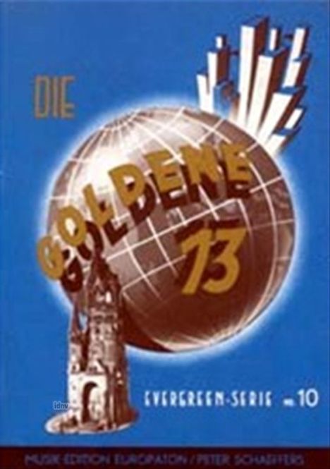 "DIE GOLDENE 13. EVERGREEN-SERIE Nr. 10" in goldener 3D-Schrift auf einem Globus mit Gebäudeskizze im Vordergrund.