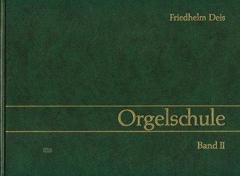 Friedhelm Deis: Orgelschule, Band 2, Noten