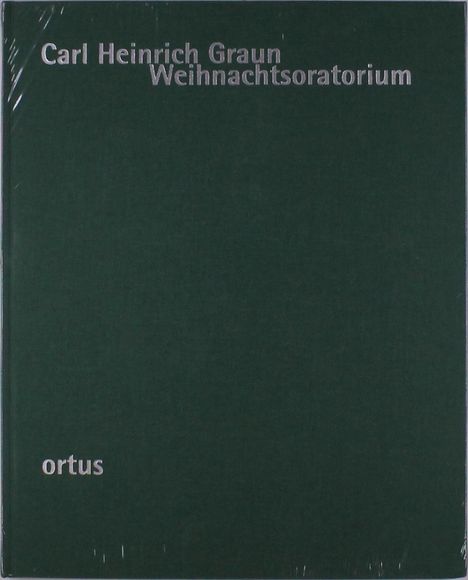 Carl Heinrich Graun: Oratorium in Festo Nativitatis, Noten