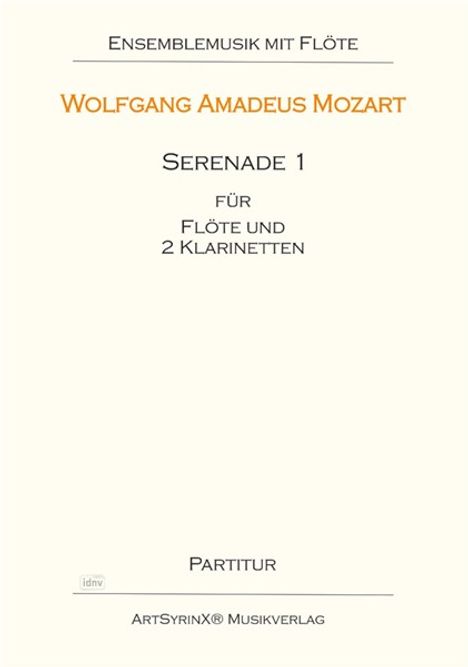 Wolfgang Amadeus Mozart: Serenade 1 für Flöte und 2 Kla, Noten