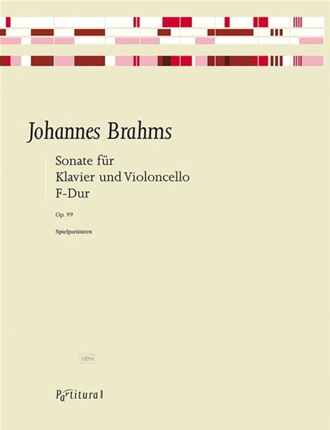 Johannes Brahms: Sonate F-Dur für Klavier und Violoncello Op.99, Noten