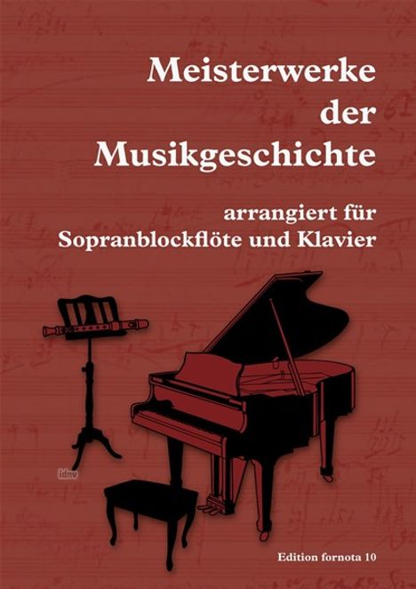 Johann Sebastian Bach: Meisterwerke der Musikgeschichte arrangiert für Sopranblockflöte und Klavier, Noten
