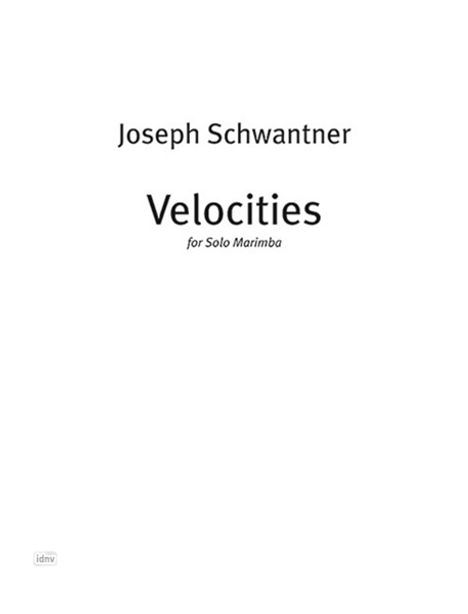 Joseph Schwantner: Velocities (1990 (2007)), Noten
