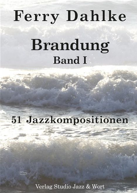 Ferry Dahlke: Brandung Band 1 (2002 - 2019), Noten