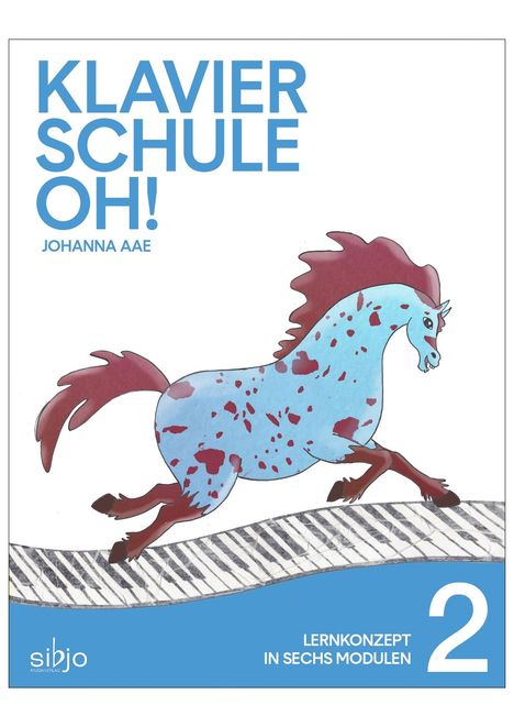 Johanna Aae: Klavierschule OH! Modul 2, Buch