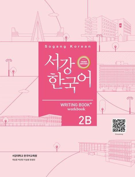 Text: "Sogang Korean, 서강 한국어, Writing Book, Workbook 2B." Rosa Hintergrund mit skizzierten Gebäuden und QR-Code.