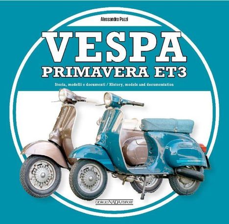 Text: "Vespa Primavera ET3", "Storia, modelli e documenti / History, models and documentation". Zwei klassische Vespas abgebildet.