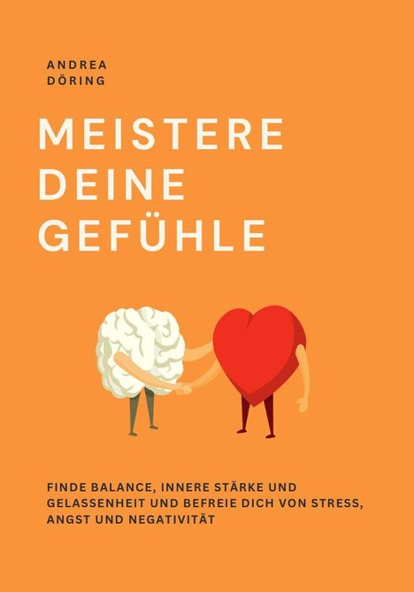 „Meistere deine Gefühle“: Illustration von Gehirn und Herz, die sich die Hände geben; Text: Finde Balance und innere Stärke.