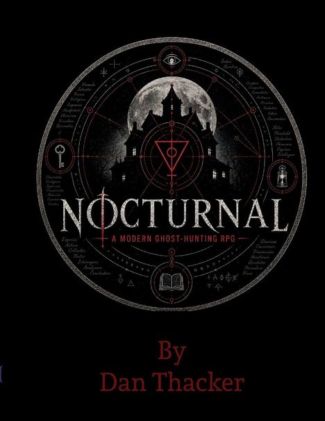 "Nocturnal: A Modern Ghost-Hunting RPG" steht über einer gotischen Schloss-Illustration im Mondlicht. Autor: Dan Thacker.