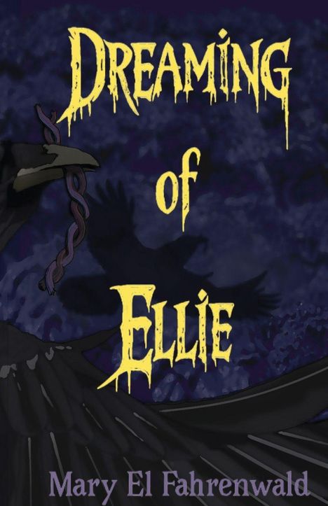 „DREAMING OF ELLIE“ in gelber Schrift. Ein schwarzer Vogel mit einer Schlange im Schnabel.
