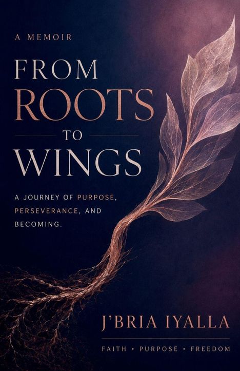 „FROM ROOTS TO WINGS: A journey of purpose, perseverance, and becoming.“ Baumwurzel wird zu Blättern.