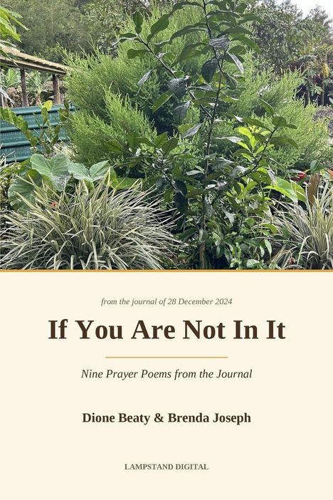 "If You Are Not In It" von Dione Beaty & Brenda Joseph. Hintergrund: dichter, grüner Pflanzenwuchs.