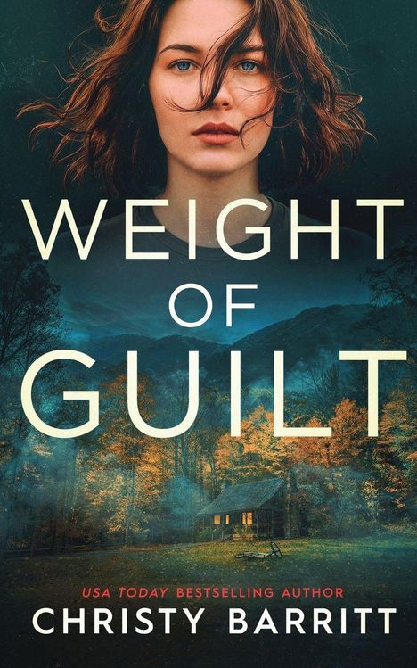 "WEIGHT OF GUILT" und "CHRISTY BARRITT" stehen über einem Wald mit Hütte. Gesicht einer Frau ist im oberen Bereich sichtbar.