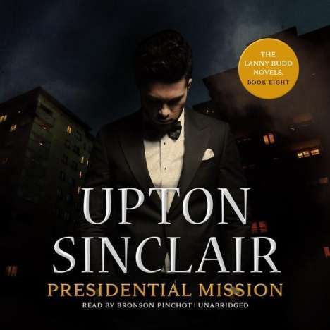 Upton Sinclair: Presidential Mission, MP3-CD