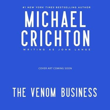 Crichton Writing as John Lange(tm), Michael: The Venom Business, MP3-CD