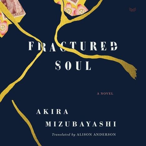 Akira Mizubayashi: Mizubayashi, A: Fractured Soul, Diverse