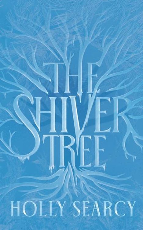 Holly Searcy: The Shiver Tree, Buch