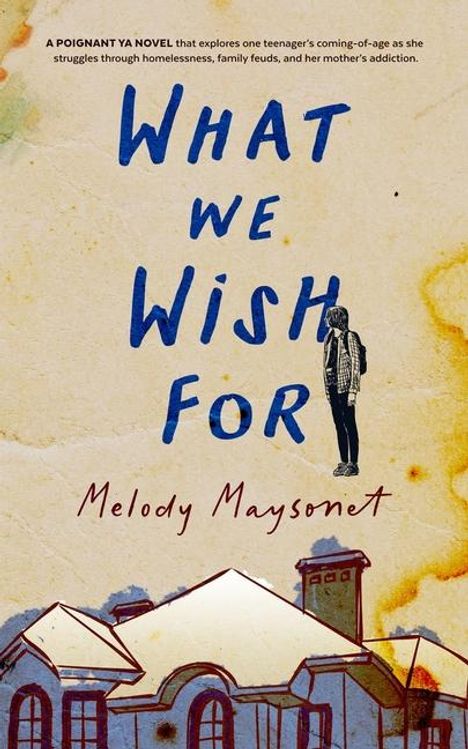 Melody Maysonet: What We Wish for, Buch