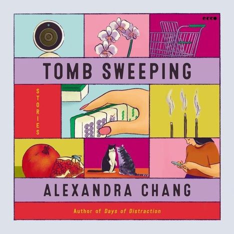 Alexandra Chang: Chang, A: Tomb Sweeping, Diverse