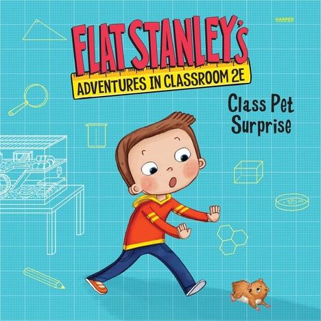 Kate Egan: Flat Stanley's Adventures in Classroom 2e #1: Class Pet Surprise, MP3-CD
