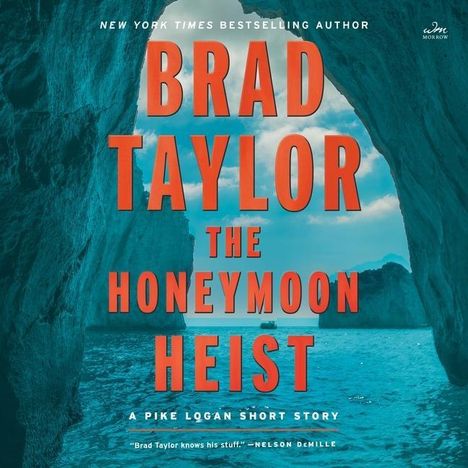 Brad Taylor: Taylor, B: Honeymoon Heist, Diverse
