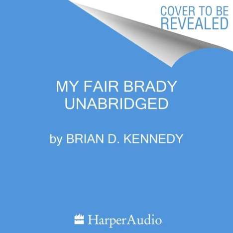 Brian D Kennedy: My Fair Brady, MP3-CD