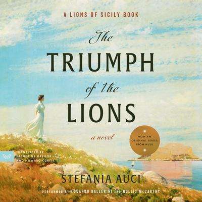 Stefania Auci: The Triumph of the Lions, MP3-CD
