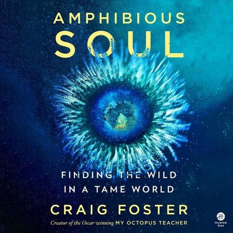 Craig Foster: Foster, C: Amphibious Soul, Diverse