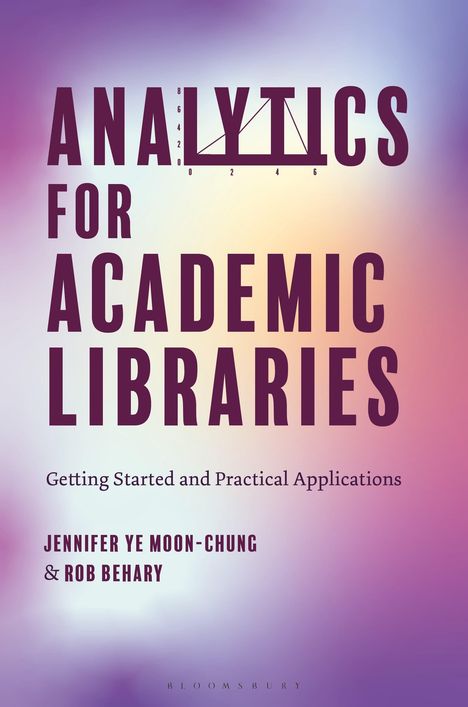 „Analytics for Academic Libraries“ in großer Schrift, Grafik eines Balkendiagramms im Wort „ANALYTICS“. Bunter Hintergrund.