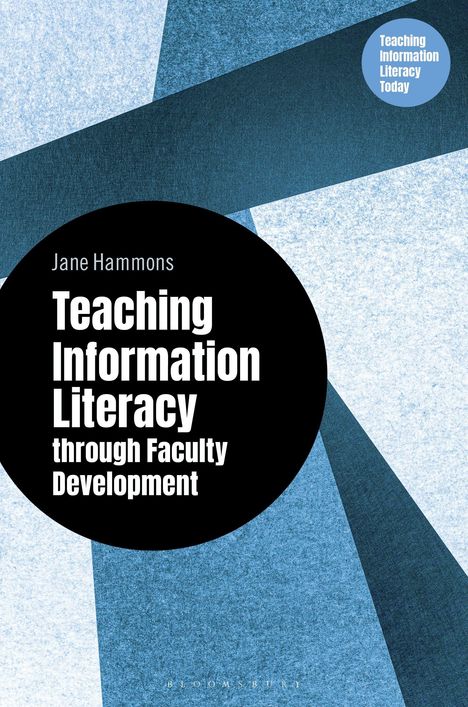 Jane Hammons: Teaching Information Literacy through Faculty Development, Buch