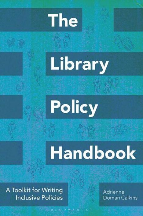 "The Library Policy Handbook" in großen Buchstaben auf blauem Hintergrund, darunter "A Toolkit for Writing Inclusive Policies".