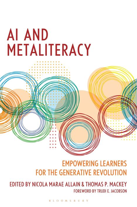 "AI and Metaliteracy", bunte kreisförmige Muster, blauer, orangefarbener, grüner und roter Text, "Bloomsbury".