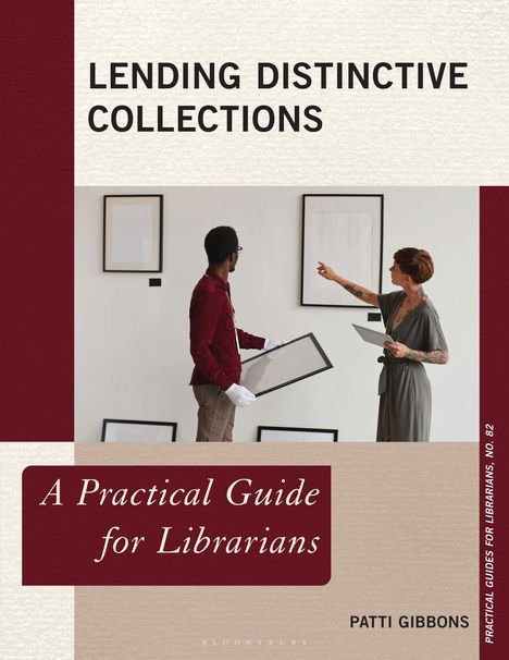 Text: "Lending Distinctive Collections." Darunter: "A Practical Guide for Librarians." Zwei Personen in Galerie, Bilderrahmen.