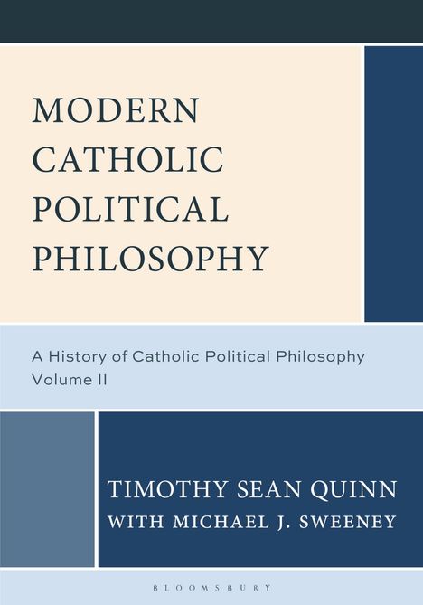 Timothy Sean Quinn: Modern Catholic Political Philosophy, Buch