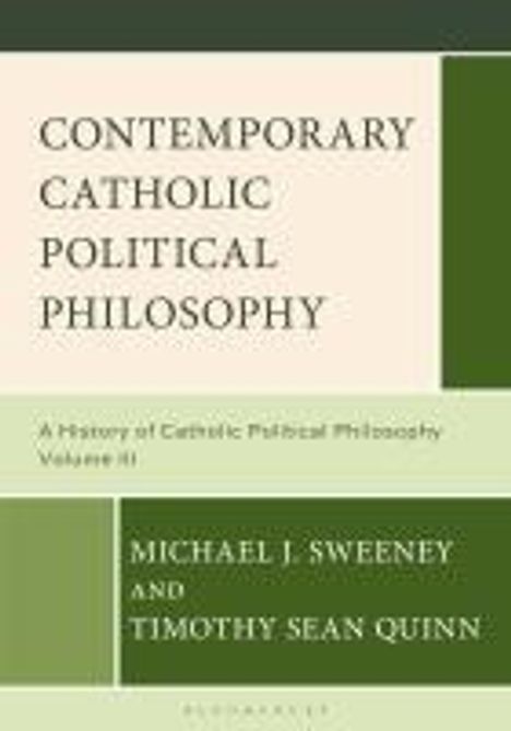 Michael J Sweeney: Contemporary Catholic Political Philosophy, Buch