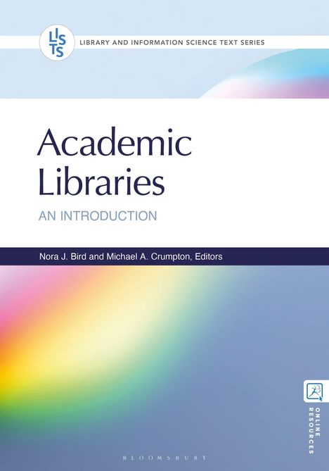 Text: "Academic Libraries: An Introduction" von Nora J. Bird und Michael A. Crumpton, Editors. Farbverlauf im Hintergrund.