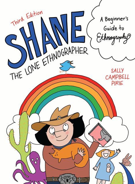 „Third Edition Shane The Lone Ethnographer“, Regenbogen, Frau mit Hut hält ein Buch und Tier, bunter Hintergrund.