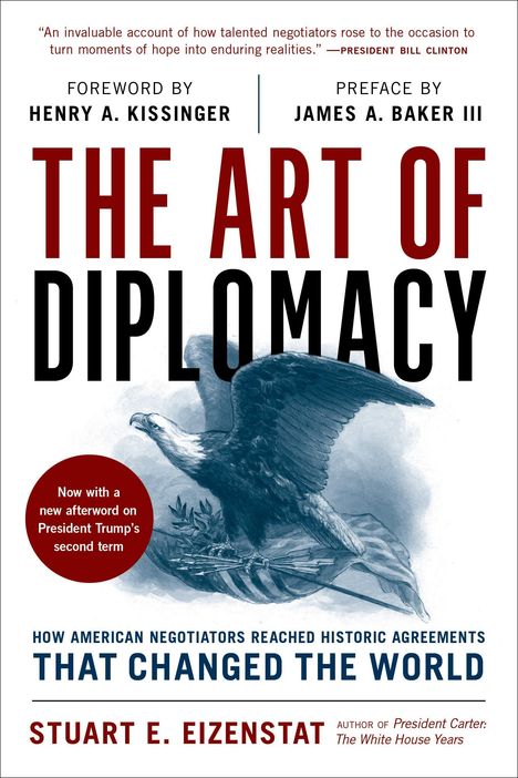 Titel: "THE ART OF DIPLOMACY". Beiträge von Henry A. Kissinger und James A. Baker III. Bild: ein Adler mit Olivenzweig.