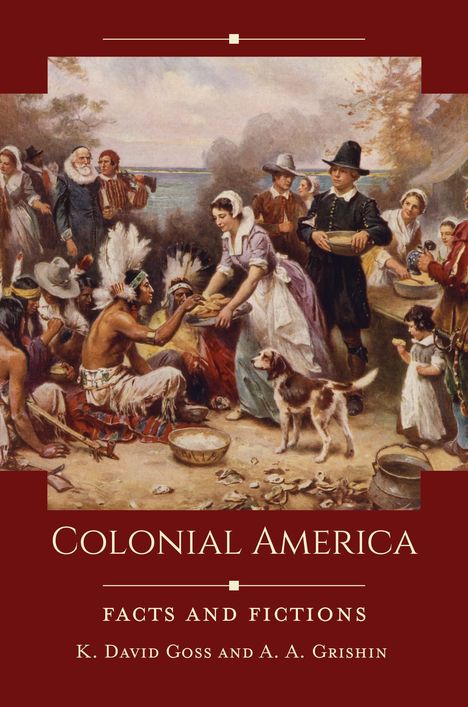 K David Goss: Colonial America, Buch
