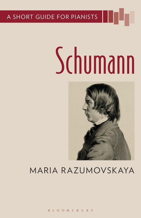 "A Short Guide for Pianists. Schumann. Maria Razumovskaya." Illustration von Robert Schumann im Profil.