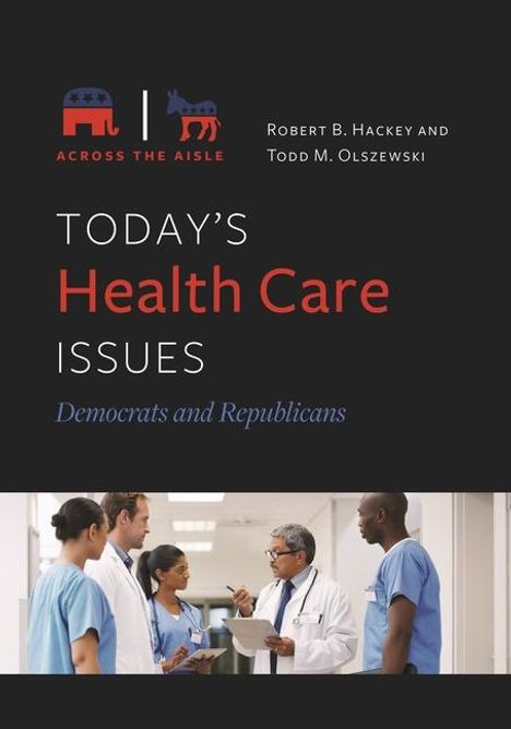Robert B Hackey: Today's Health Care Issues, Buch