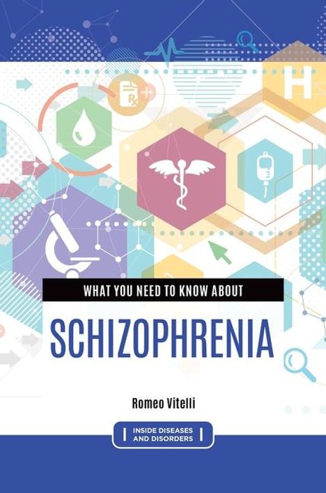 Romeo Vitelli: What You Need to Know about Schizophrenia, Buch