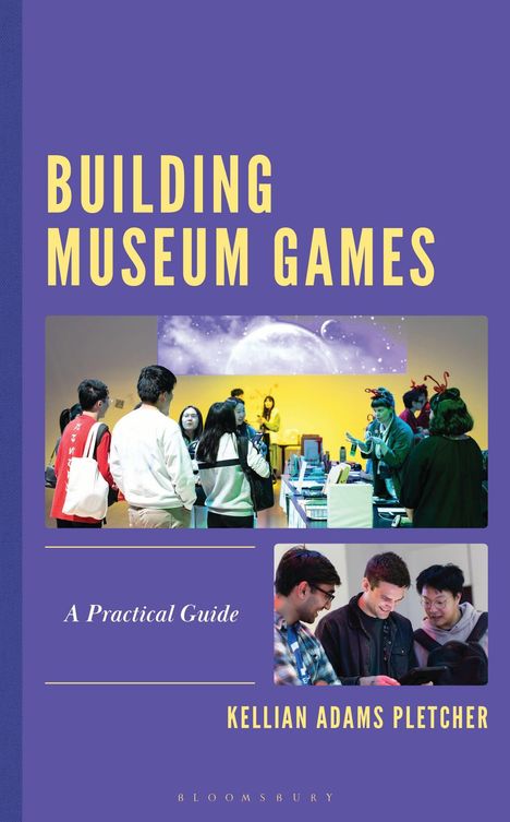 Kellian Adams Pletcher: Building Museum Games, Buch